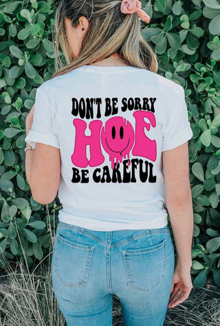 “Don’t be Sorry” T-Shirt MilaMeBoutique